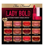 Too Faced Lady Bold Em-Power Pigment Cream Lipstick
